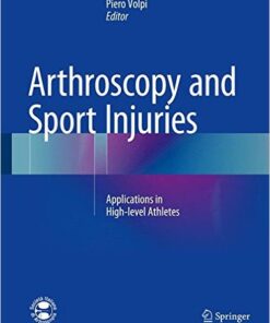 Arthroscopy and Sport Injuries: Applications in High-level Athletes 1st ed. 2016 Edition