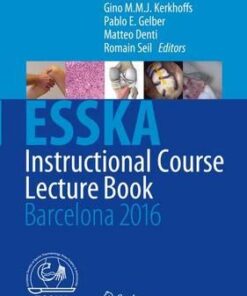 ESSKA Instructional Course Lecture Book 2016 : Barcelona