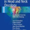 Critical Issues in Head and Neck Oncology : Key Concepts from the Fifth Thno Meeting