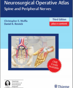 Neurosurgical Operative Atlas Spine and Peripheral Nerves 3rd Edition Original PDF + Video