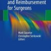 Principles of Coding and Reimbursement for Surgeons 1st ed. 2017 Edition