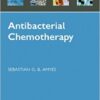 Antibacterial Chemotherapy: Theory, Problems, and Practice (Oxford Infectious Diseases Library)1st Edition