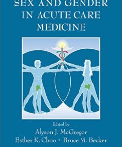 Sex and Gender in Acute Care Medicine 1st Edition