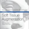 Soft Tissue Augmentation: Procedures in Cosmetic Dermatology Series, 4e 4th Edition PDF