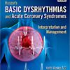 Huszar's Basic Dysrhythmias and Acute Coronary Syndromes: Interpretation & Management, 4e 4th Edition by Keith Wesley