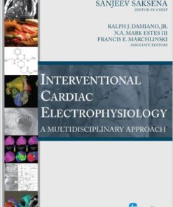 Interventional Cardiac Electrophysiology: A Multidisciplinary Approach Technology and Therapeutic