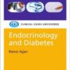 Endocrinology and Diabetes: Clinical Cases Uncovered PDF