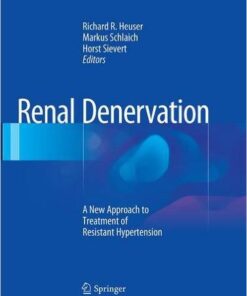 Renal Denervation: A New Approach to Treatment of Resistant Hypertension