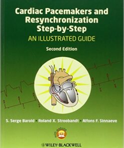 Cardiac Pacemakers and Resynchronization Step by Step: An Illustrated Guide