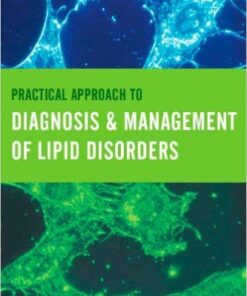 Practical Approach to Diagnosis & Management of Lipid Disorders