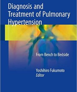 Diagnosis and Treatment of Pulmonary Hypertension 2017 : From Bench to Bedside