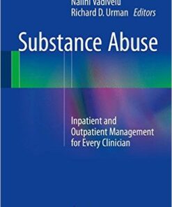 Substance Abuse: Inpatient and Outpatient Management for Every Clinician