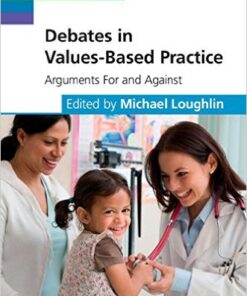 Debates in Values-Based Practice: Arguments For and Against