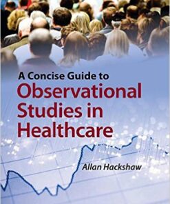 A Concise Guide to Observational Studies in Healthcare