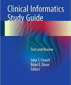 Clinical Informatics Study Guide :Text and Review