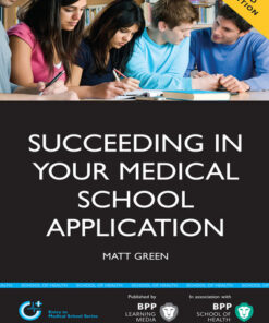 Succeeding in your Medical School Application : How to Prepare the Perfect UCAS Personal Statement