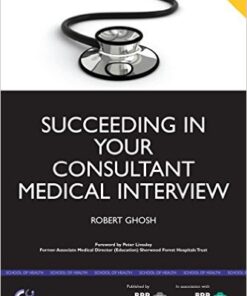Succeeding in Your Consultant Medical Interview