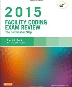 Facility Coding Exam Review 2015 : The Certification Step