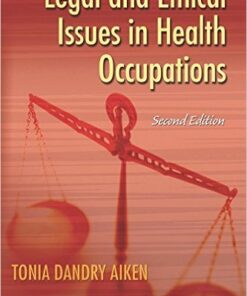 Legal and Ethical Issues in Health Occupations, 2nd Edition