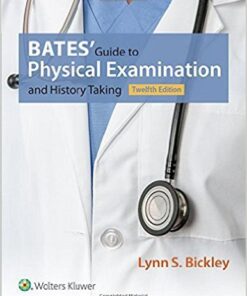 Bates' Guide to Physical Examination and History Taking, 12th Edition