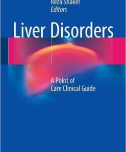 Liver Disorders 2017 : A Point of Care Clinical Guide