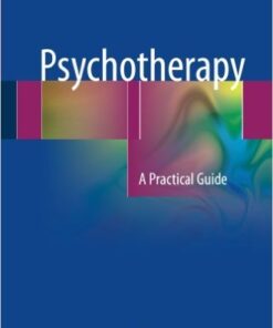 Psychotherapy : A Practical Guide
