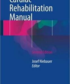 Cardiac Rehabilitation Manual, 2nd Edition