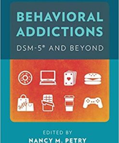 Behavioral Addictions : Dsm-5(r) and Beyond