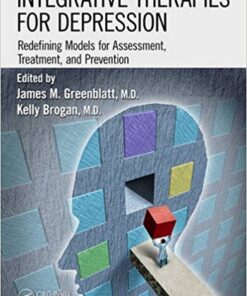 Integrative Therapies for Depression : Redefining Models for Assessment, Treatment and Prevention