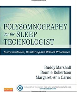 Polysomnography for the Sleep Technologist : Instrumentation, Monitoring, and Related Procedures