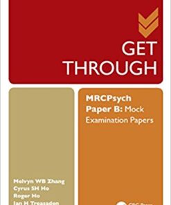 Get Through MRCPsych Paper B : Mock Examination Papers