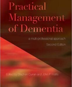 Practical Management of Dementia : A Multi-Professional Approach, 2nd Edition