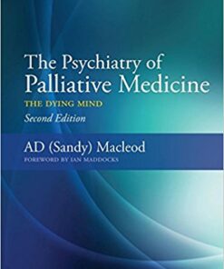 The Psychiatry of Palliative Medicine : The Dying Mind, 2nd Edition