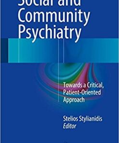Social and Community Psychiatry 2016 : Towards a Critical, Patient-Oriented Approach