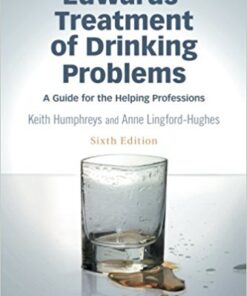 Edwards' Treatment of Drinking Problems : A Guide for the Helping Professions, 6th Edition