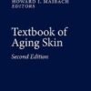 Textbook of Aging Skin 2nd ed. 2017 Edition