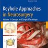 Keyhole Approaches in Neurosurgery: Volume 1: Concept and Surgical Technique 2008th Edition PDF