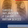 Surgical Implantation of Cardiac Rhythm Devices, 1e  PDF