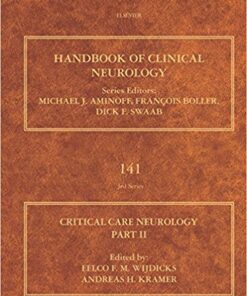 Critical Care Neurology Part II, Volume 141: Neurology of Critical Illness (Handbook of Clinical Neurology) 1st Edition PDF