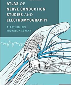 Atlas of Nerve Conduction Studies and Electromyography 2nd Edition PDF