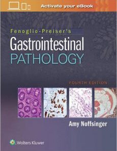 Fenoglio-Preiser’s Gastrointestinal Pathology Fourth Edition (EPUB)