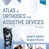 Atlas of Orthoses and Assistive Devices, 5e 5th Edition PDF