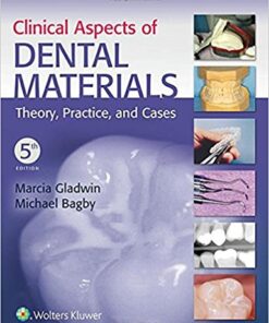 Clinical Aspects of Dental Materials: Theory, Practice, and Cases 5th Edition PDF