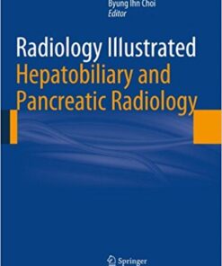 Radiology Illustrated: Hepatobiliary and Pancreatic Radiology 2014th Edition PDF