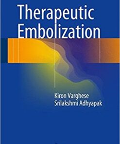 Therapeutic Embolization 1st ed. 2016 Edition PDF