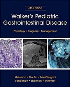 Walker’s Pediatric Gastrointestinal Disease, 6th Edition EPUB