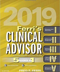 Ferri's Clinical Advisor 2019: 5 Books in 1 (Ferri's Medical Solutions) 1st Edition PDF