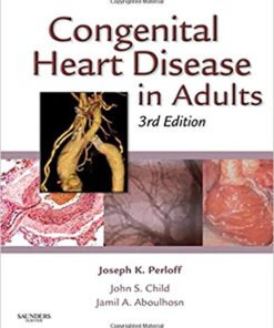 Congenital Heart Disease in Adults (Congenital Heart Disease in Adults (Perloff/Child)) 3rd Edition Epub