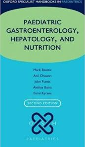 Oxford Specialist Handbook of Paediatric Gastroenterology, Hepatology, and Nutrition 2nd Edition