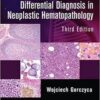 Atlas of Differential Diagnosis in Neoplastic Hematopathology, Third Edition